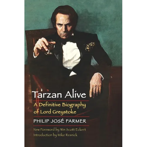 Tarzan Alive: A Definitive Biography of Lord Greystoke - Paperback