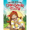 The Girl With The Dinosaur Tooth - Hardcover