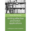 Writing effective promotion applications: Crafting your career in academia - Paperback