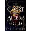 The Court that Bleeds Gold - Paperback