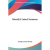 Moody's Latest Sermons - Paperback