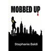 Mobbed Up - Paperback