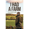I Had a Farm - Hardcover