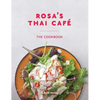 Rosa's Thai Café: The Cookbook - Hardcover
