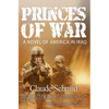 Princes of War: A Novel of America in Iraq - Paperback