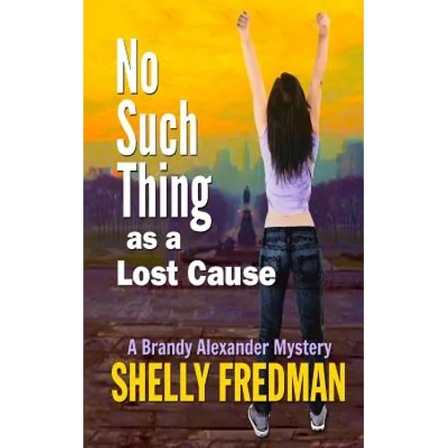 No Such Thing as a Lost Cause: A Brand Alexander Mystery - Paperback
