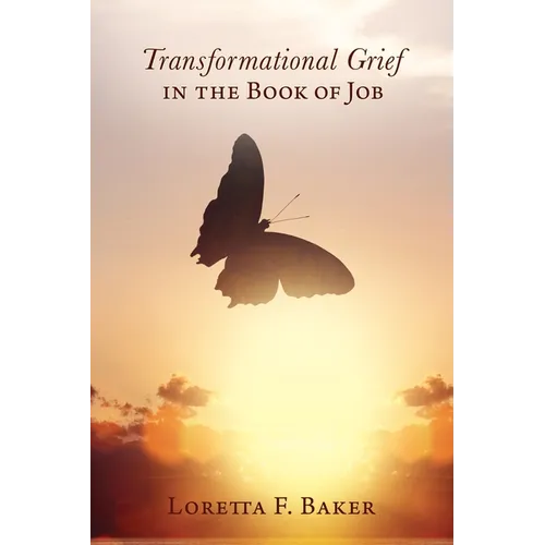 Transformational Grief in the Book of Job - Paperback