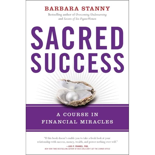 Sacred Success: A Course in Financial Miracles - Paperback