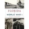 Florida in World War I - Paperback