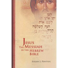 Jesus the Messiah in the Hebrew Bible - Paperback