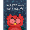 Hopper the Hoot Has a Holiday: Small actions make big difference - Paperback