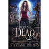 You're So Dead to Me: A kooky, spooky paranormal romance - Paperback
