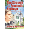 The Struggle for the Prophetic Heritage: Issues in the conflict for control of the Ellen G. White publications 1930-1939 - Paperback