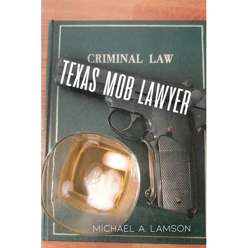 Texas Mob Lawyer - Paperback