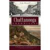 Chattanooga Chronicles - Hardcover