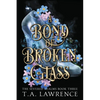 A Bond of Broken Glass - Paperback