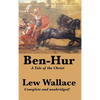Ben-Hur: A Complete and Unabridged Biblical Epic of Rome, Revenge, and Redemption - Hardcover