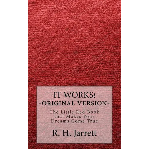 It Works - Original edition: The little red book that makes your dreams come true - Paperback