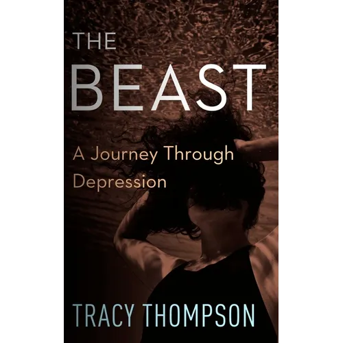 The Beast: A Journey Through Depression - Paperback