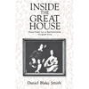 Inside the Great House: Planter Family Life in Eighteenth-Century Chesapeake Society - Paperback