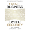 Small Business Cyber Security: Your Customers Can Trust You...Right? - Paperback
