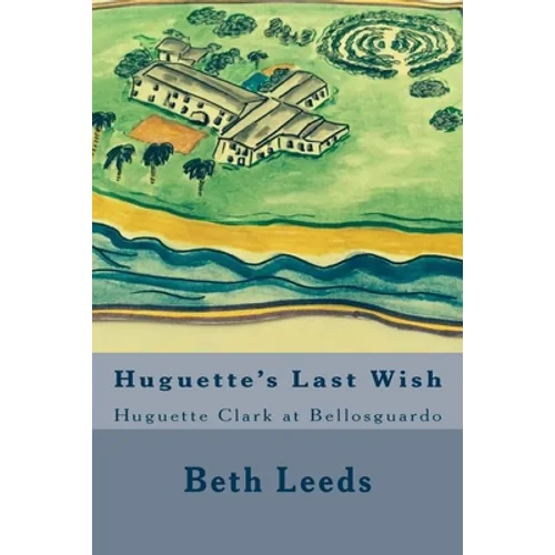 Huguette's Last Wish: Huguette Clark at Bellosguardo - Paperback