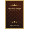 The Letters Of Wolfgang Amadeus Mozart V1 - Hardcover