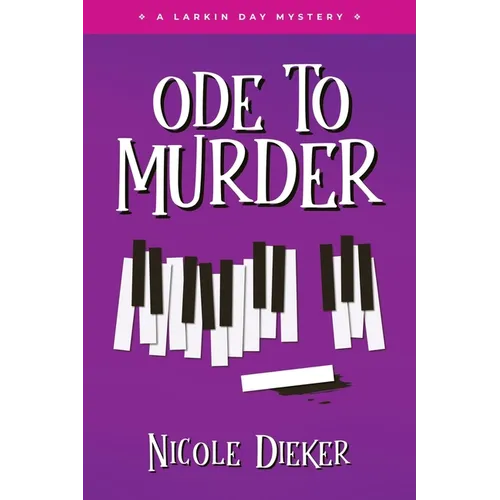 Ode to Murder: A Larkin Day Mystery - Paperback