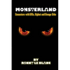 Monsterland: Encounters with UFOs, Bigfoot and Orange Orbs - Paperback