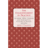 The Enlightenment in Practice - Hardcover