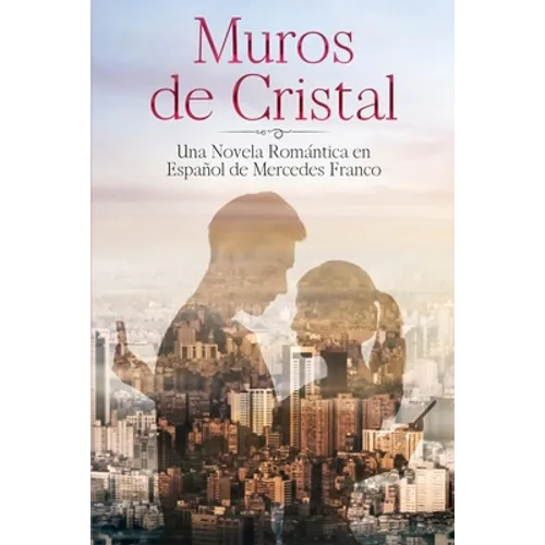 (6 Libros En 1) Muros de Cristal y Con y Sin Derechos: Colección Completa de Novelas Románticas en Español - Paperback