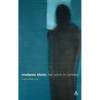 Melanie Klein: Her Work in Context - Hardcover