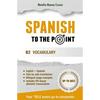 Spanish To The Point: B2 Vocabulary - Paperback