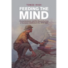 Feeding the Mind - Hardcover