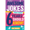 Awesome Jokes That Every 6 Year Old Should Know! - Paperback