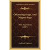 Orkneyinga Saga, And Magnus Saga: With Appendices (1887) - Hardcover
