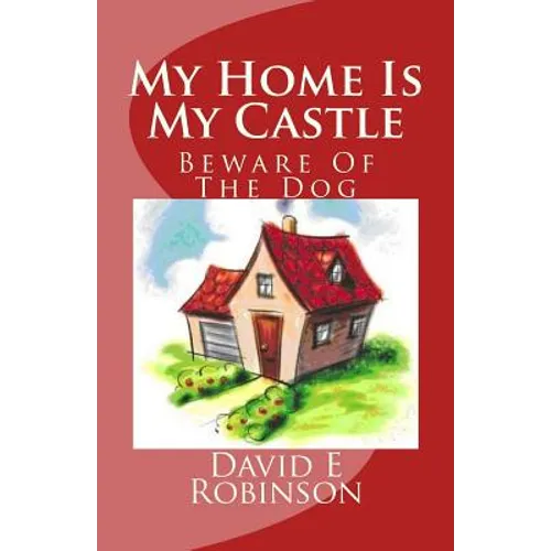 My Home Is My Castle: Beware Of The Dog - Paperback