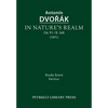 In Nature's Realm, Op.91 / B.168: Study score - Paperback