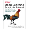 Deep Learning for the Life Sciences: Applying Deep Learning to Genomics, Microscopy, Drug Discovery, and More - Paperback