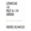 Advancing the Rule of Law Abroad: Next Generation Reform - Paperback