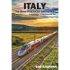 Italy The Best Places to See by Rail: An alternative to the escorted tour - Paperback