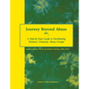Journey Beyond Abuse: A Step-By-Step Guide to Facilitating Women's Domestic Abuse Groups - Paperback