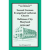 Index to Baptisms, Burials and Confirmations, Second German Evangelical Lutheran Church, Baltimore City, Maryland, 1835-1867 - Paperback