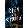 Been in the Struggle: Pursuing an Antiracist Spirituality - Hardcover