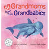 All Grandmoms Love Their Grandbabies - Hardcover