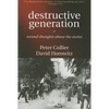 Destructive Generation: Second Thoughts about the Sixties - Paperback