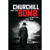 Churchill and the Bomb in War and Cold War: In War and Cold War - Hardcover