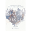 Fable in the Blood: The Selected Poems of Byron Herbert Reece - Paperback