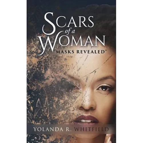 Scars of A Woman "Masks Revealed" - Paperback