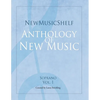 Newmusicshelf Anthology of New Music: Soprano, Vol. 1 - Paperback
